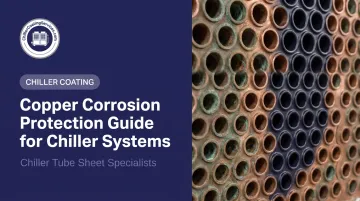 Copper Corrosion Protection Guide for Chiller Systems