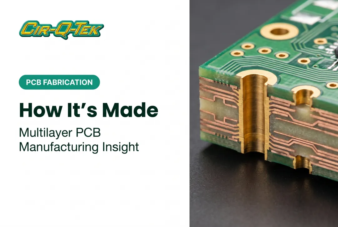 How It's Made: Multilayer PCB Manufacturing Insight