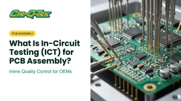 What Is In-Circuit Testing (ICT) for PCB Assembly?