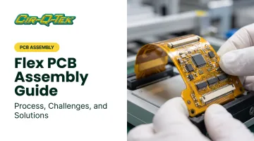 Flex PCB Assembly Guide: Process, Challenges, and Solutions