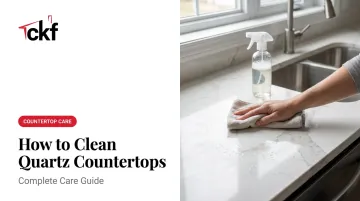 How to Clean Quartz Countertops: Complete Care Guide