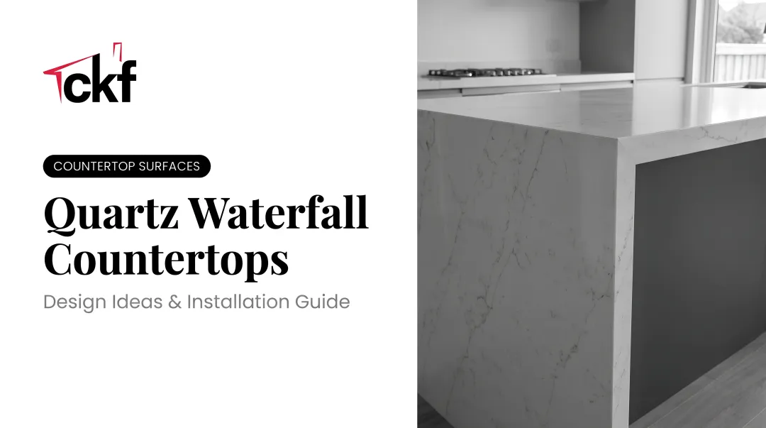 Quartz Waterfall Countertops: Design Ideas & Installation Guide