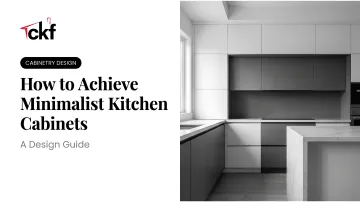 How to Achieve Minimalist Kitchen Cabinets: A Design Guide