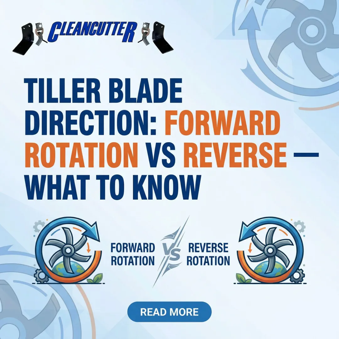 Tiller Blade Direction: Forward Rotation vs Reverse — What to Know