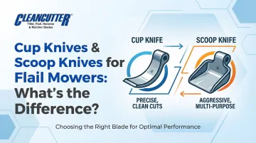 Cup Knives &amp; Scoop Knives for Flail Mowers: What's the Difference?