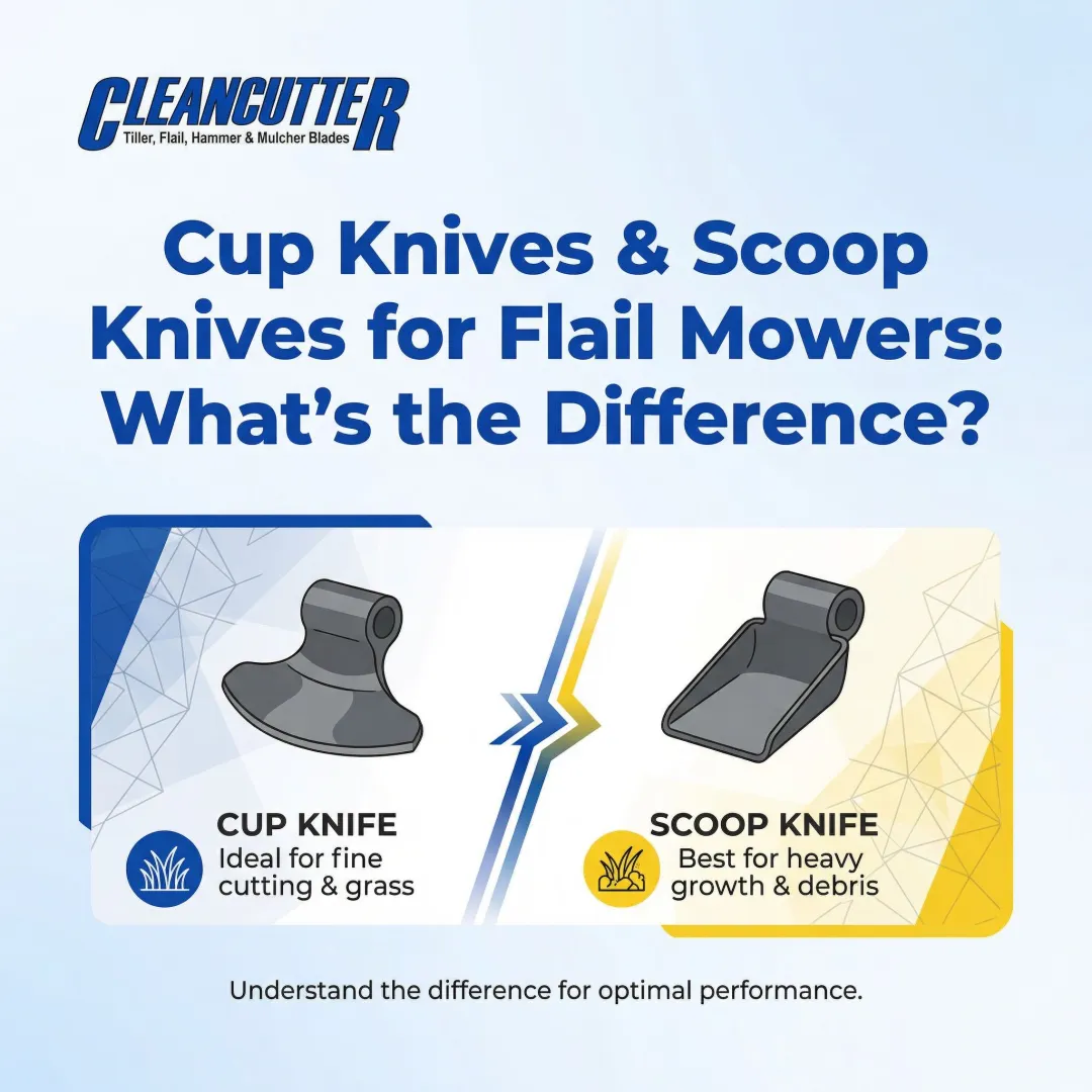 Cup Knives & Scoop Knives for Flail Mowers: What's the Difference?