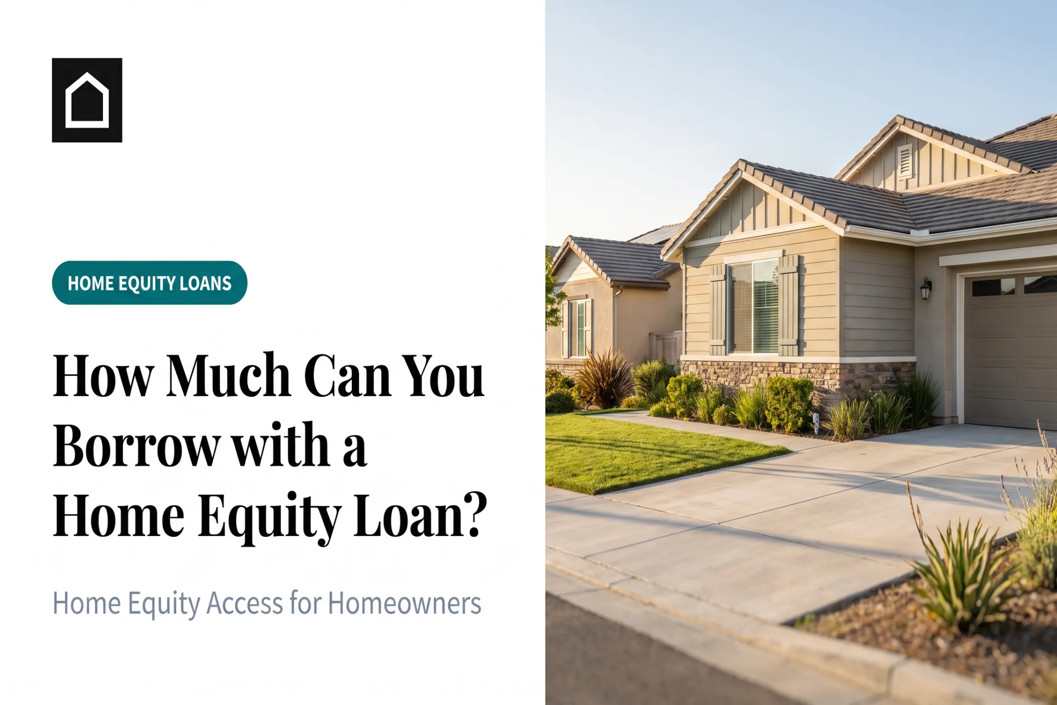 How Much Can You Borrow with a Home Equity Loan?