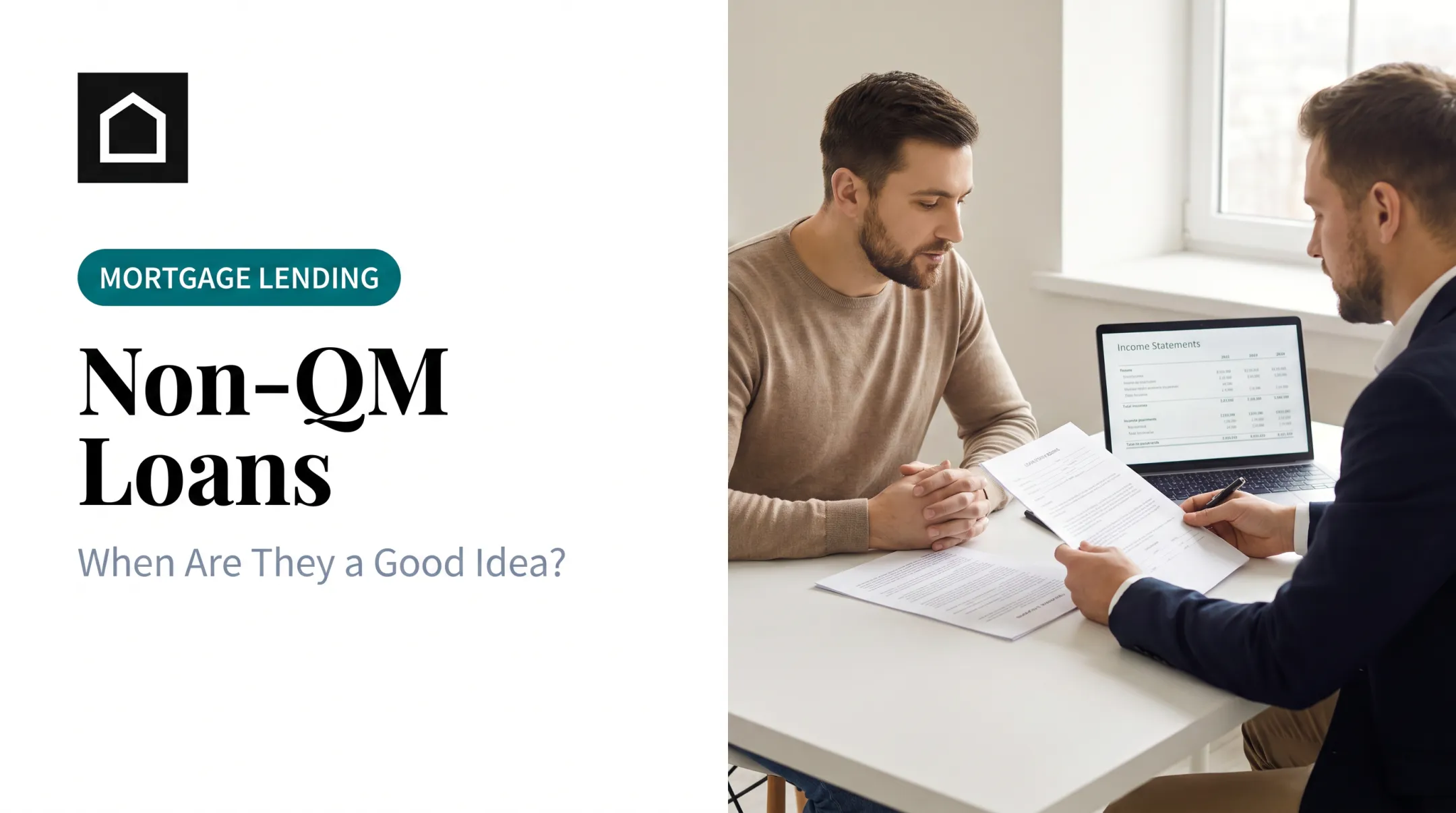 Non-QM Loans: When Are They a Good Idea?