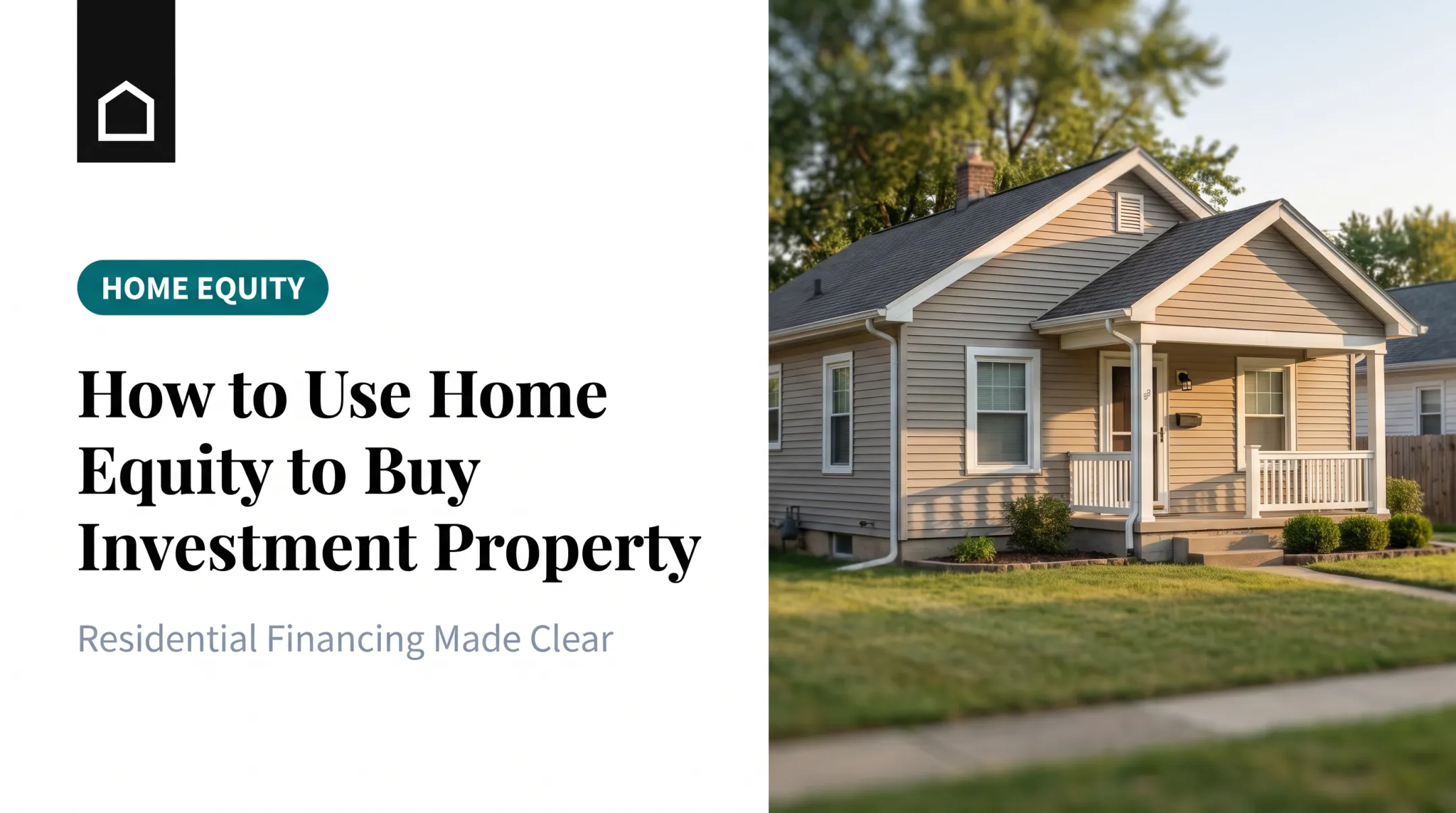 How to Use Home Equity to Buy Investment Property