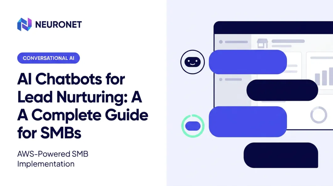 AI Chatbots for Lead Nurturing: A Complete Guide for SMBs