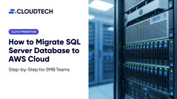 How to Migrate SQL Server Database to AWS Cloud