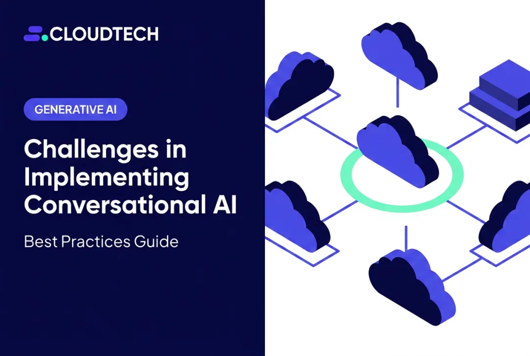 Challenges in Implementing Conversational AI: Best Practices Guide