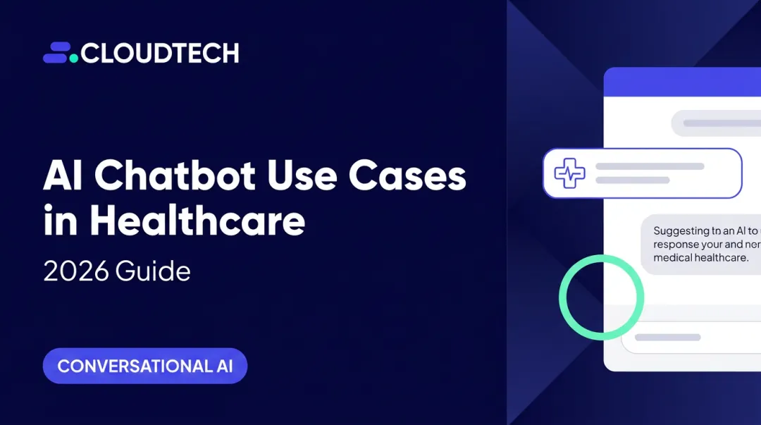 AI Chatbot Use Cases in Healthcare: 2026 Guide