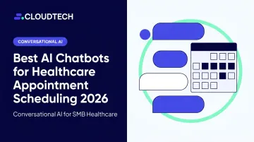 Best AI Chatbots for Healthcare Appointment Scheduling 2026