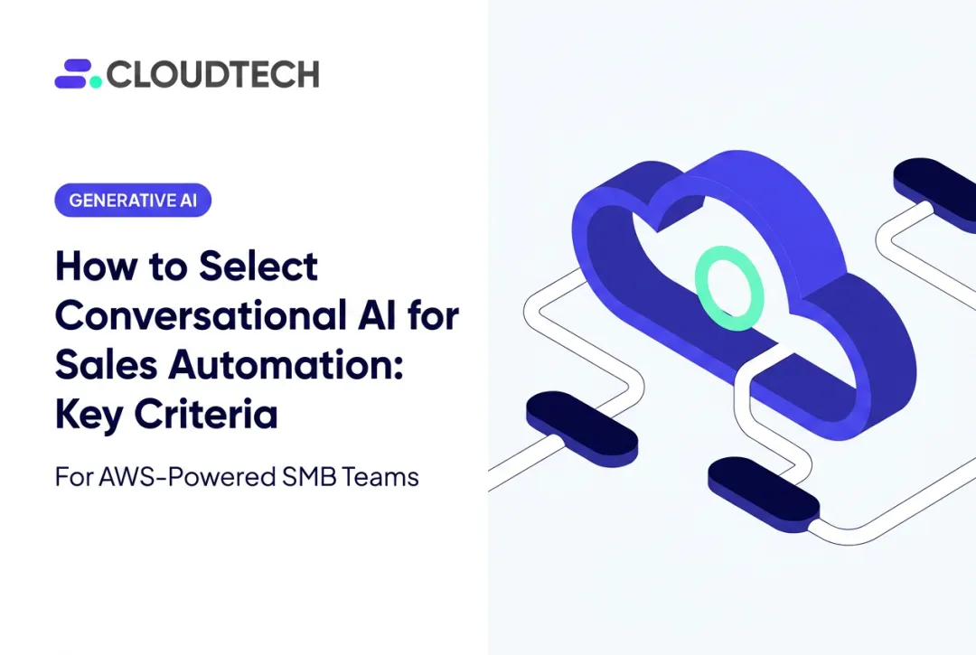 How to Select Conversational AI for Sales Automation: Key Criteria