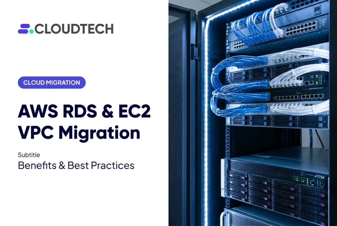 AWS RDS & EC2 VPC Migration: Benefits & Best Practices