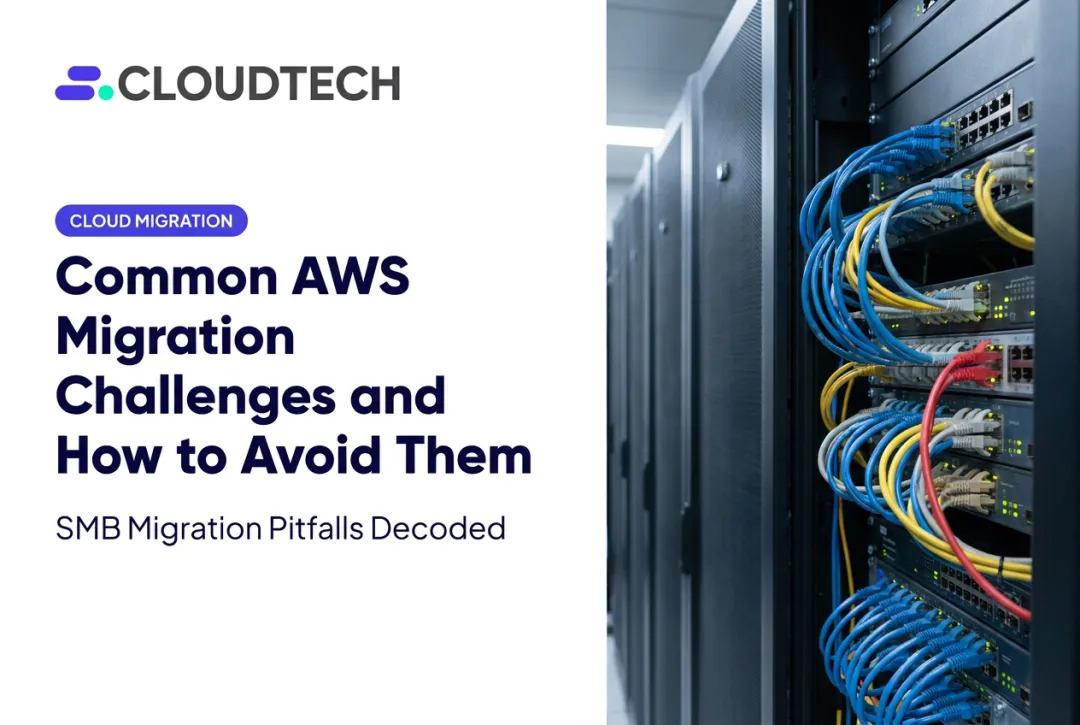 Common AWS Migration Challenges and How to Avoid Them