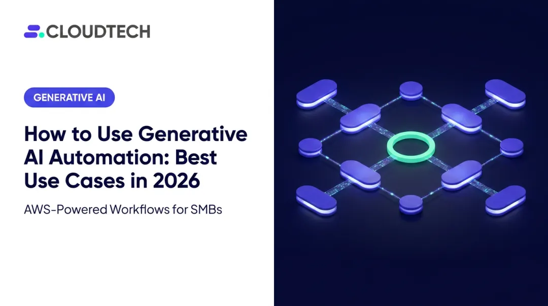 How to Use Generative AI Automation: Best Use Cases in 2026