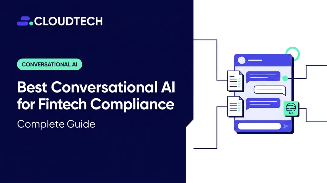 Best Conversational AI for Fintech Compliance: Complete Guide