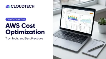 AWS Cost Optimization: Tips, Tools, and Best Practices