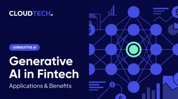 Generative AI in Fintech: Applications & Benefits