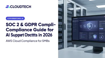 SOC 2 &amp; GDPR Compliance Guide for AI Support Chatbots in 2026