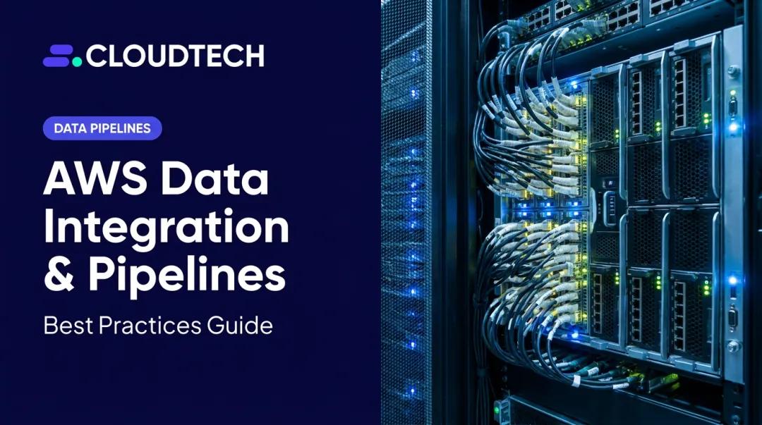 AWS Data Integration & Pipelines: Best Practices Guide