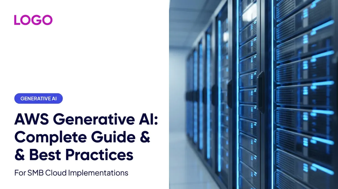AWS Generative AI: Complete Guide & Best Practices