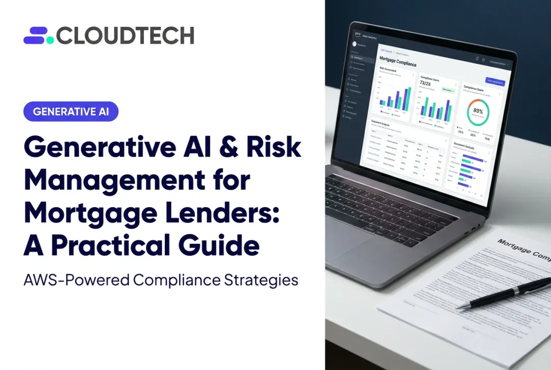 Generative AI & Risk Management for Mortgage Lenders: A Practical Guide