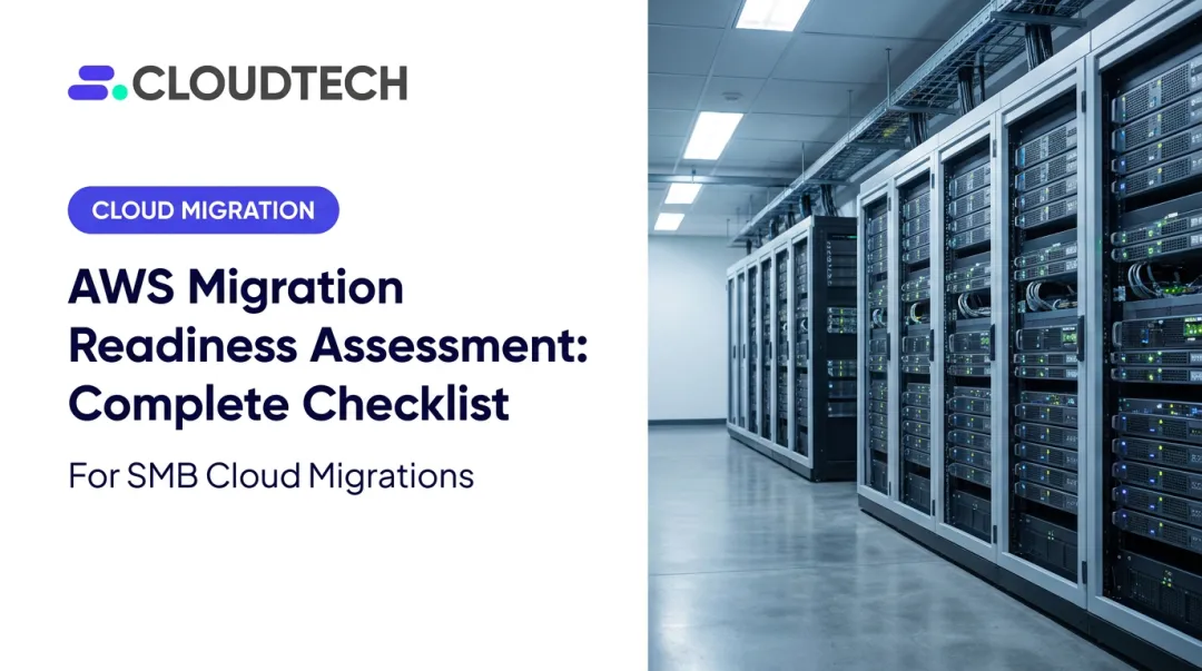 AWS Migration Readiness Assessment: Complete Checklist