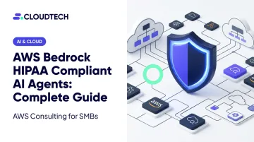 AWS Bedrock HIPAA Compliant AI Agents: Complete Guide