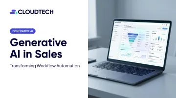 Generative AI in Sales: Transforming Workflow Automation