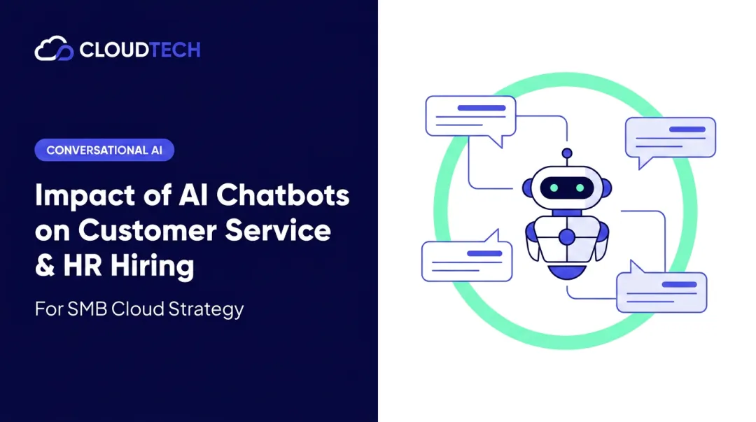 Impact of AI Chatbots on Customer Service & HR Hiring