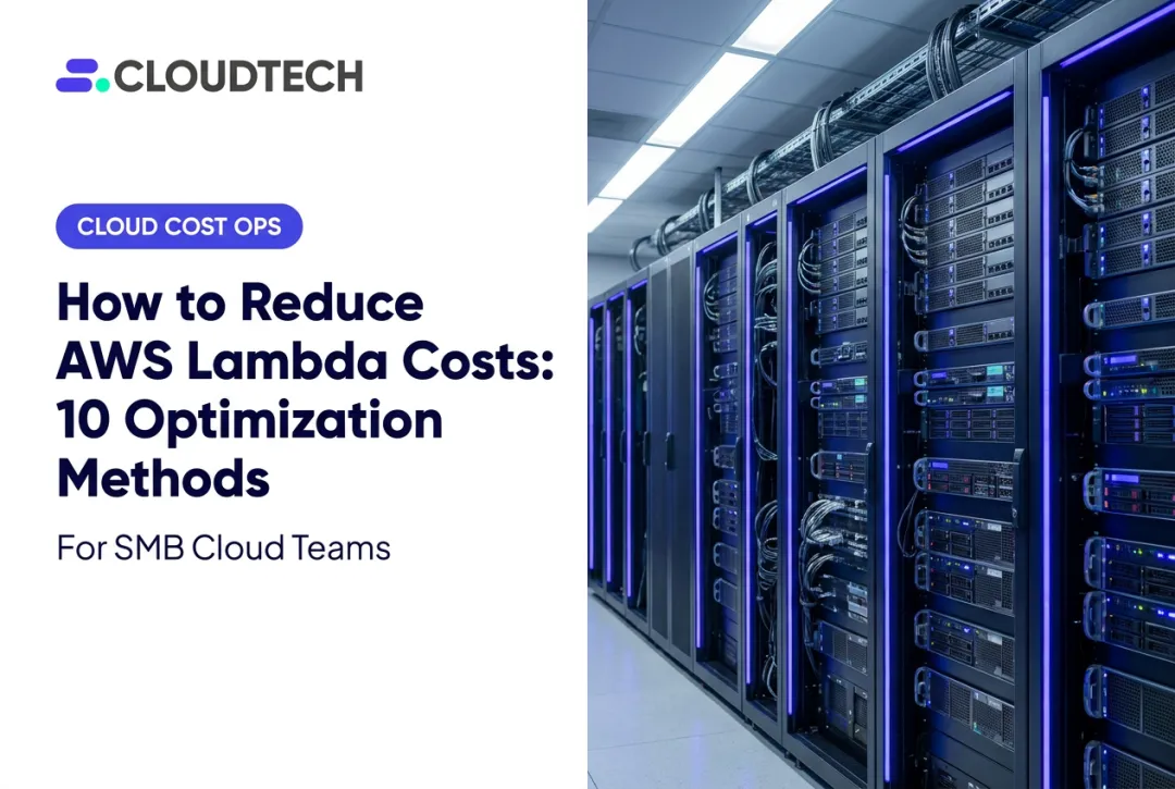 How to Reduce AWS Lambda Costs: 10 Optimization Methods