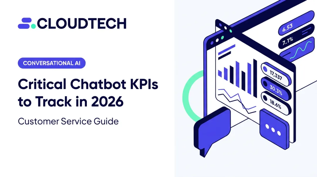 Critical Chatbot KPIs to Track in 2026 — Customer Service Guide