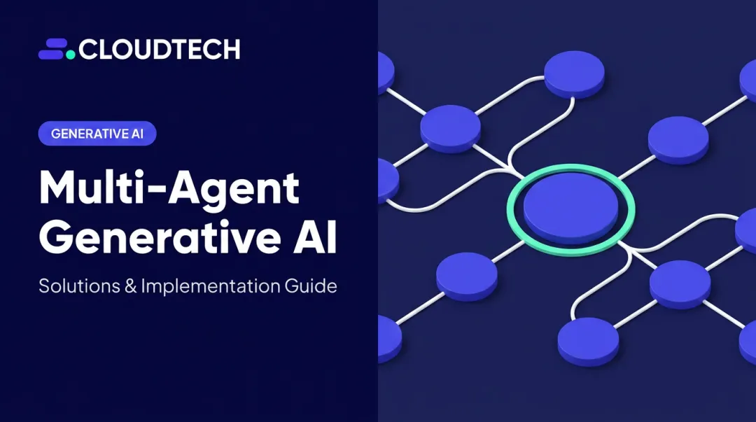 Multi-Agent Generative AI: Solutions &amp; Implementation Guide