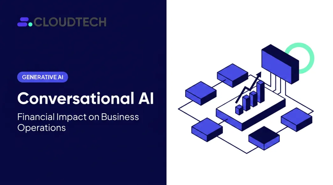 Conversational AI: Financial Impact on Business Operations