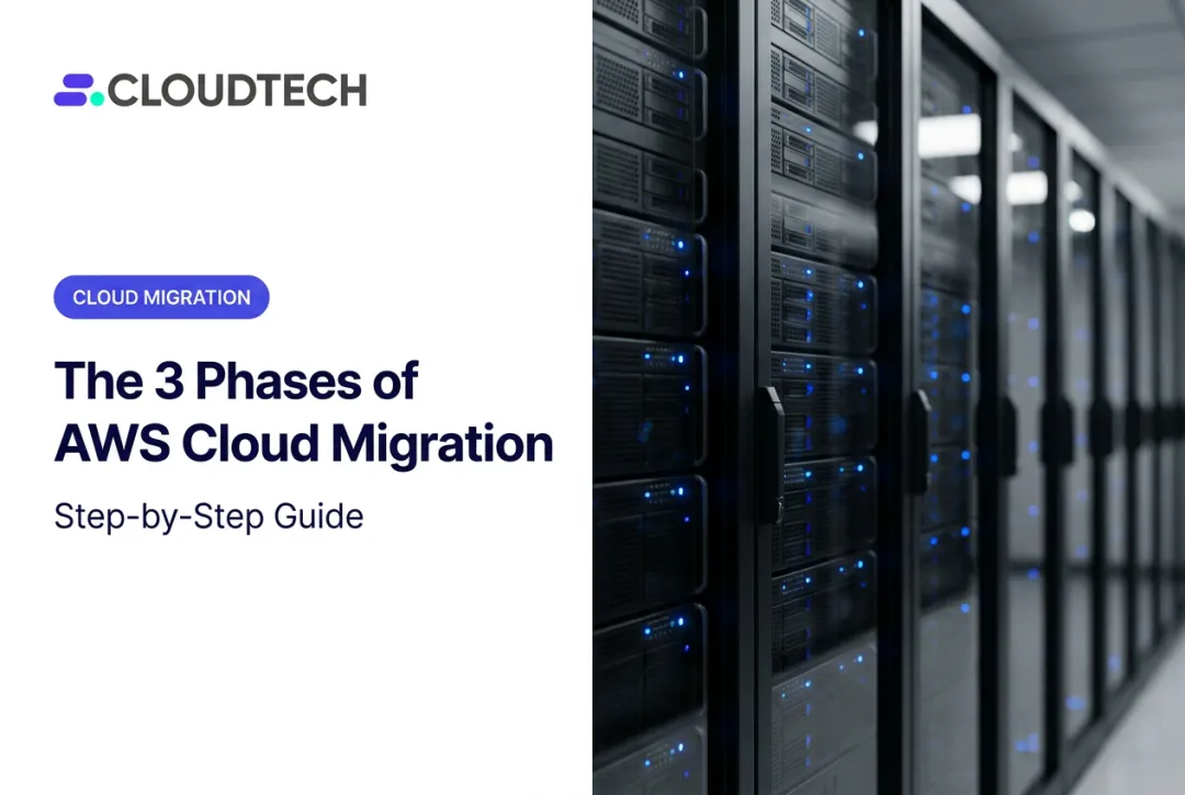 The 3 Phases of AWS Cloud Migration: Step-by-Step Guide