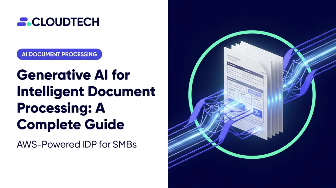 Generative AI for Intelligent Document Processing: A Complete Guide