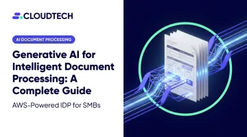 Generative AI for Intelligent Document Processing: A Complete Guide