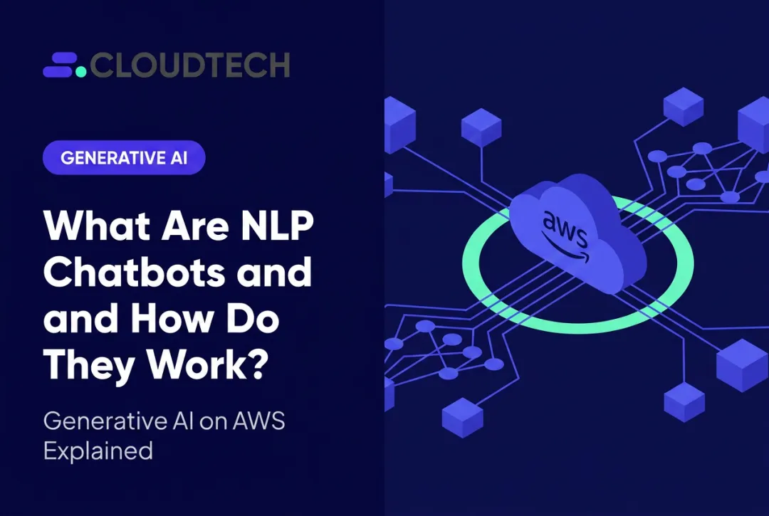 What Are NLP Chatbots and How Do They Work?
