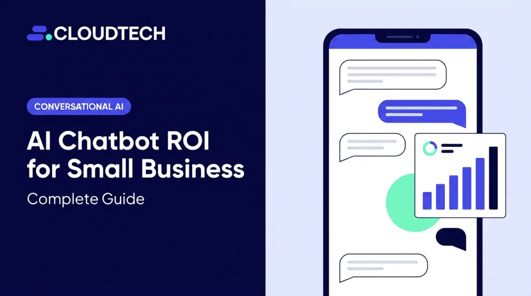 AI Chatbot ROI for Small Business: Complete Guide