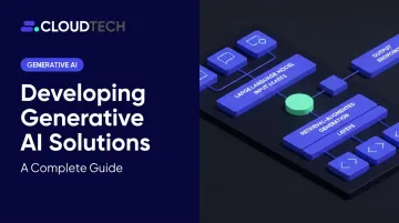 Developing Generative AI Solutions: A Complete Guide