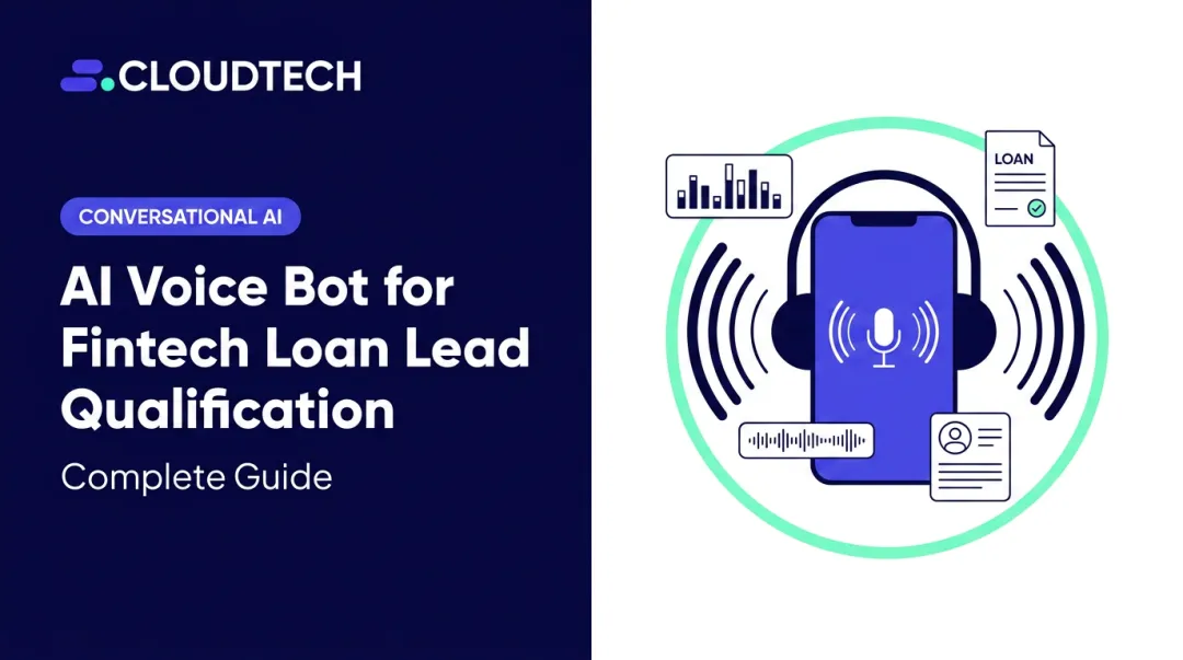 AI Voice Bot for Fintech Loan Lead Qualification: Complete Guide