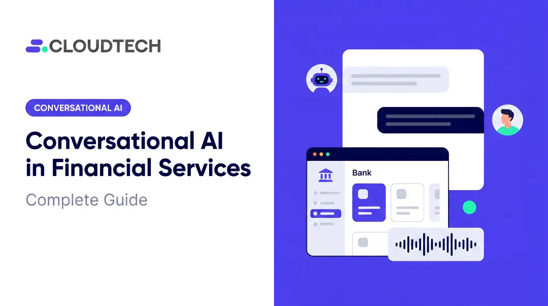 Conversational AI in Financial Services: Complete Guide