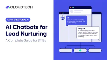 AI Chatbots for Lead Nurturing: A Complete Guide for SMBs