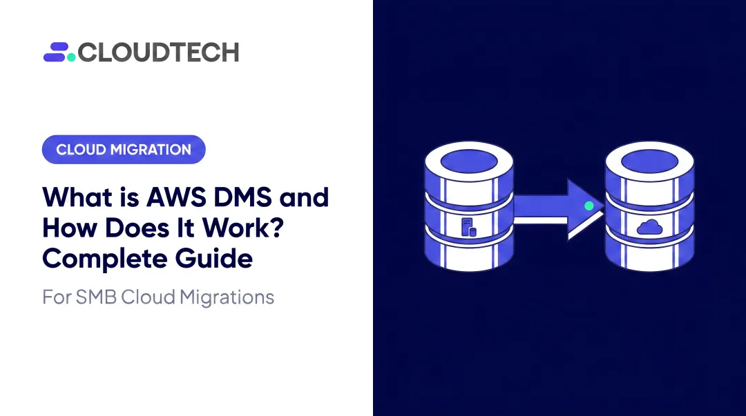 What is AWS DMS and How Does It Work? Complete Guide