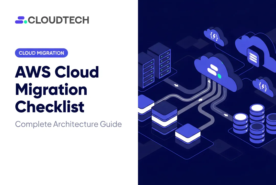 AWS Cloud Migration Checklist: Complete Architecture Guide