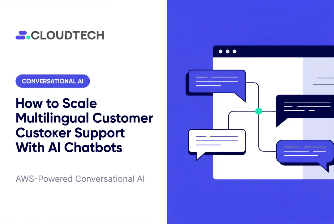 How to Scale Multilingual Customer Support With AI Chatbots