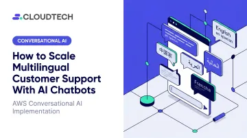 How to Scale Multilingual Customer Support With AI Chatbots